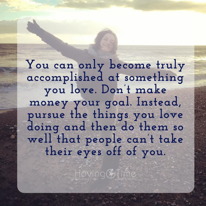 do what you love quote